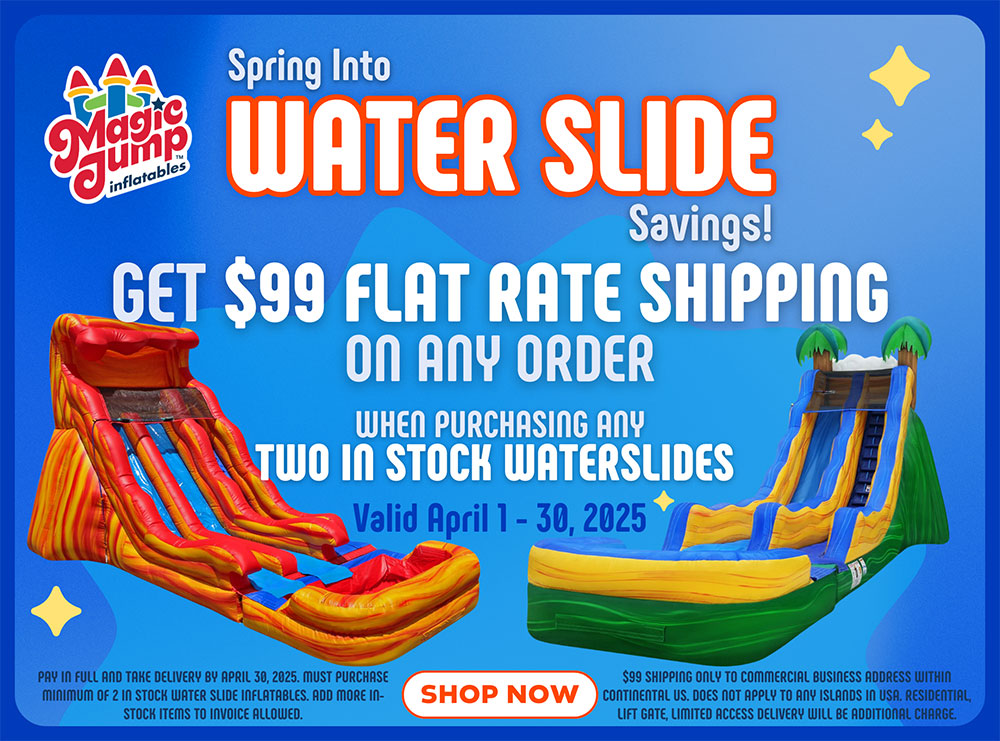 Spring Into WATER SLIDE Saving - Get $99 Flat Rate Shipping on order of any Two In Stock Water Slides!